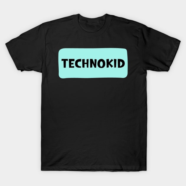 Technokid T-Shirt by IOANNISSKEVAS